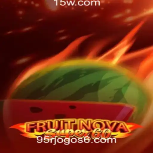 Explorando o Mundo de FruitNovaSuper60 na Plataforma 95r